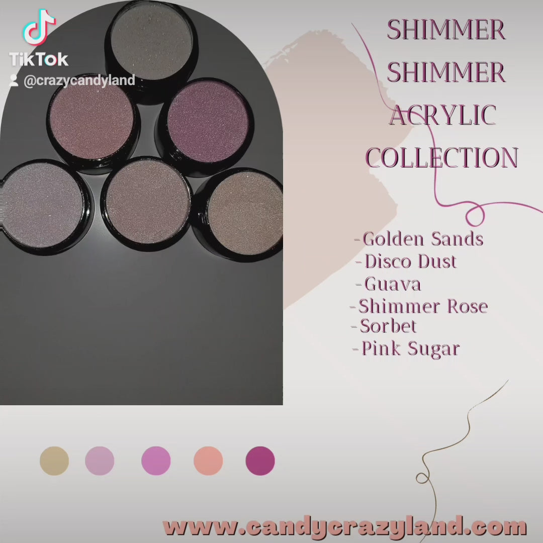 Shimmer Shimmer Acrylic Collection